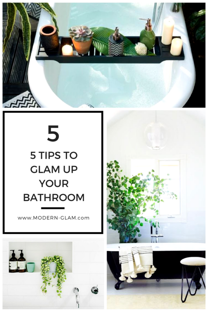 5 tips to glam up your bathroom