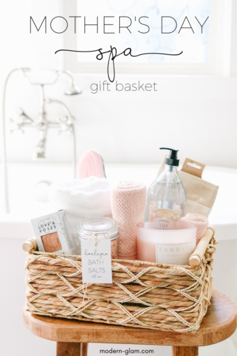 Mother's Day Gift Basket Idea - Spa at Home - Modern Glam