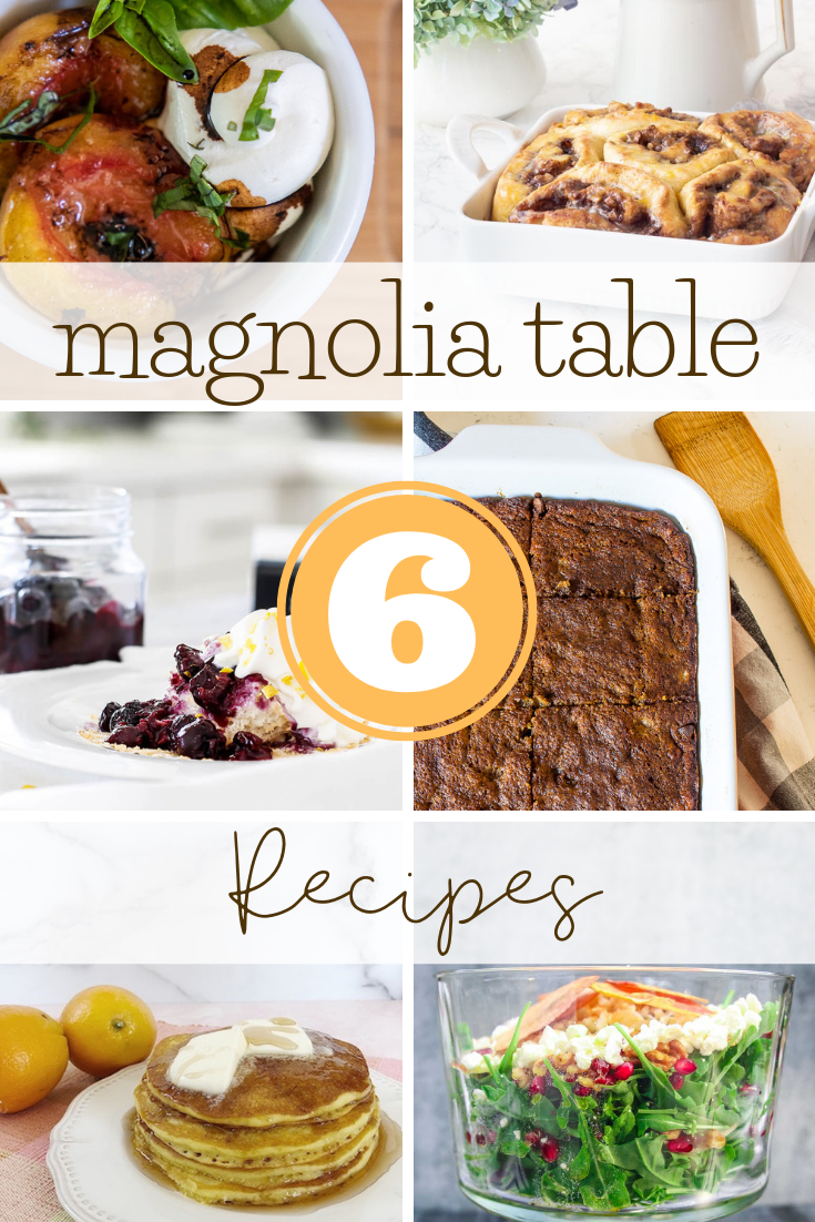 6 Magnolia Table Recipes Modern Glam Recipes 1360