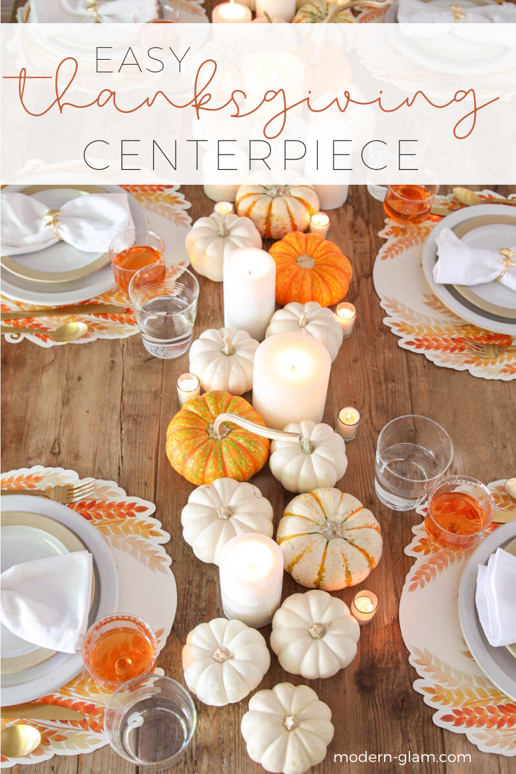 Easy Thanksgiving Centerpiece with Pumpkins - Modern Glam