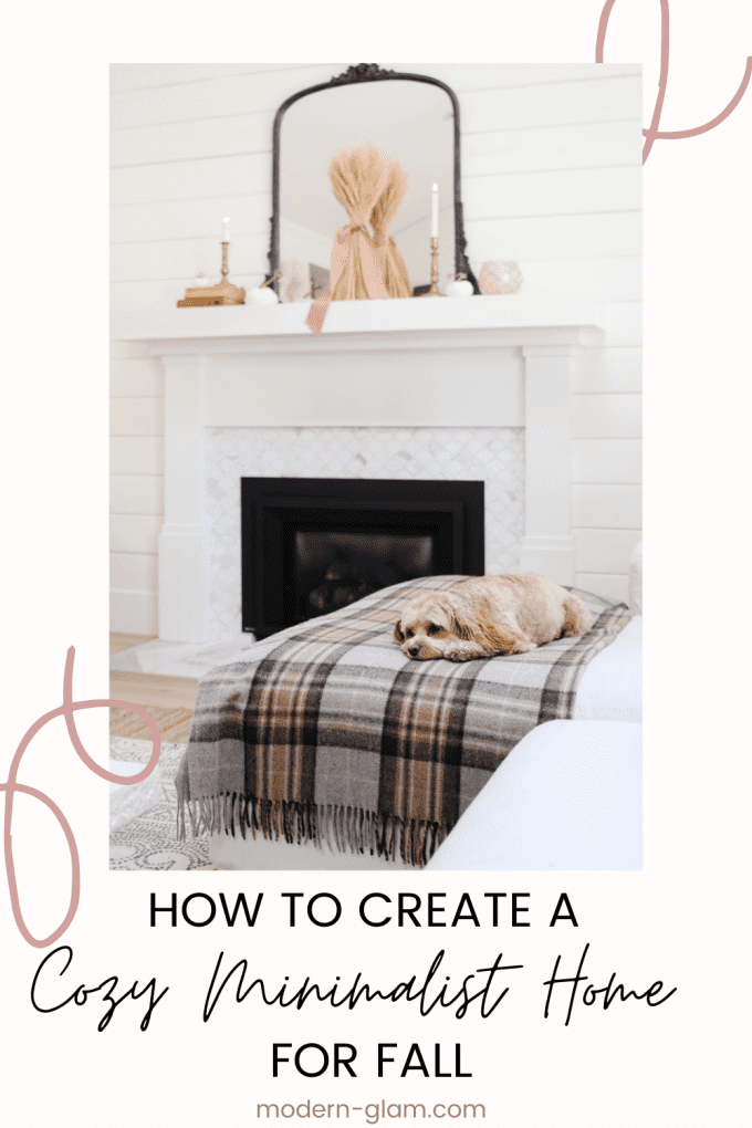 https://www.modern-glam.com/wp-content/uploads/2020/09/How-to-Create-A-Cozy-Minimalist-Home-for-Fall-680x1020.png